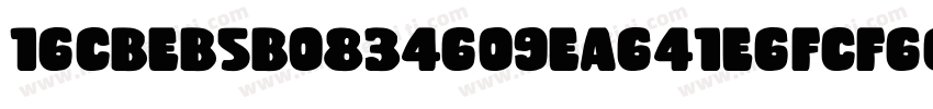 16cbeb5b0834609ea641e6fcf6c30250178字体转换