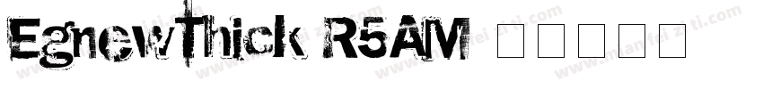 EgnewThick-R5AM字体转换