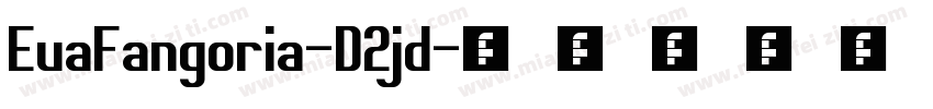 EvaFangoria-D2jd字体转换