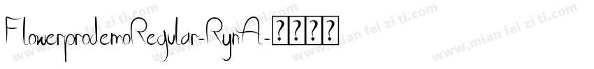 FlowerprodemoRegular-RynA字体转换