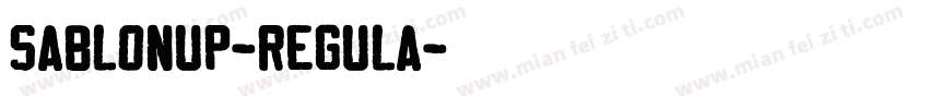 SablonUp-Regula字体转换
