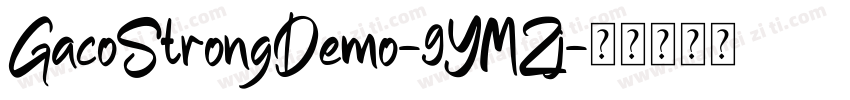 GacoStrongDemo-9YMZj字体转换