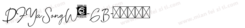 DFYaSongW9-GB字体转换