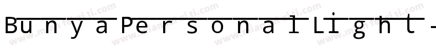 BunyaPersonalLight-mGoj字体转换