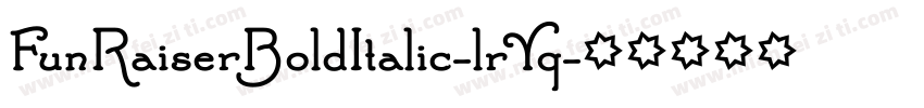 FunRaiserBoldItalic-lrYq字体转换