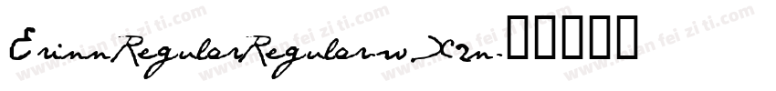 ErinnRegularRegular-wX2n字体转换