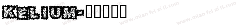 Kelium字体转换