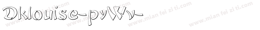 Dklouise-pyWv字体转换