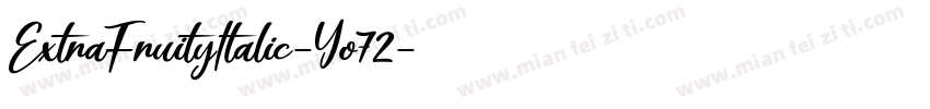 ExtraFruityItalic-Yo72字体转换