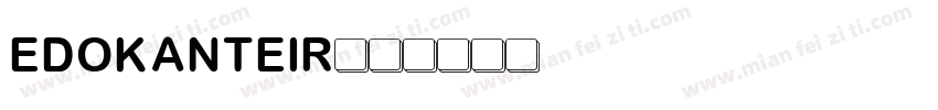 EDOKANTEIR字体转换