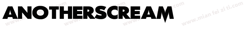 AnotherScream字体转换