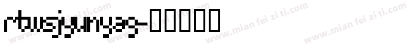 rtwsjyunyag字体转换