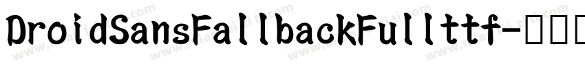DroidSansFallbackFullttf字体转换