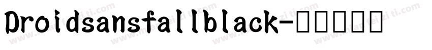 Droidsansfallblack字体转换