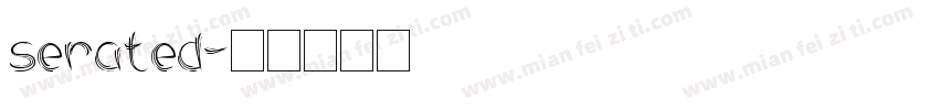 serated字体转换
