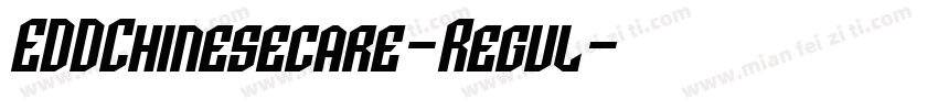 EDDChinesecare-Regul字体转换