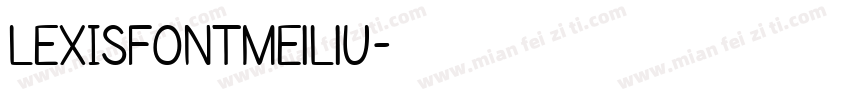 LEXISFONTMeiliu字体转换