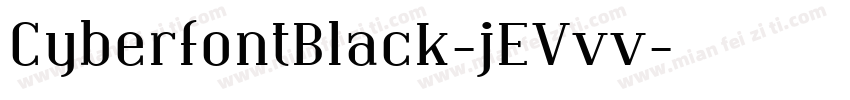 CyberfontBlack-jEVvv字体转换