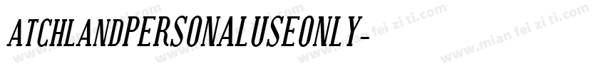 atchlandPERSONALUSEONLY字体转换