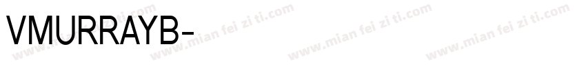 VMURRAYB字体转换