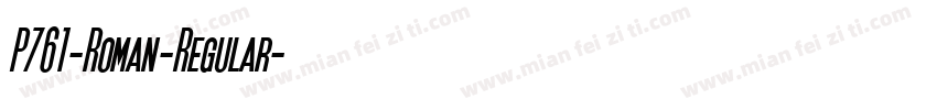 P761-Roman-Regular字体转换