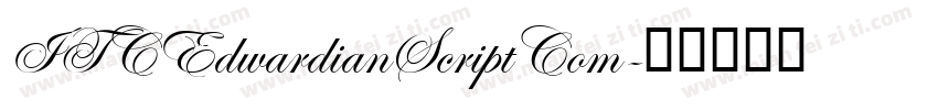 ITCEdwardianScriptCom字体转换