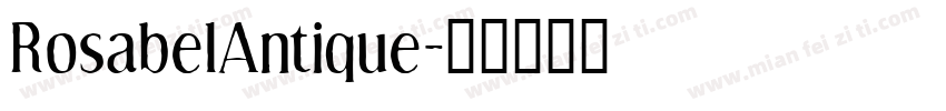 RosabelAntique字体转换
