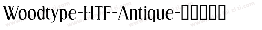 Woodtype-HTF-Antique字体转换