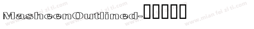 MasheenOutlined字体转换
