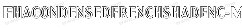Fhacondensedfrenchshadenc-MJnp字体转换
