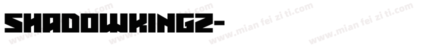 Shadowkingz字体转换