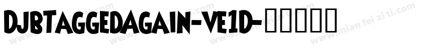 DjbTaggedAgain-ve1D字体转换