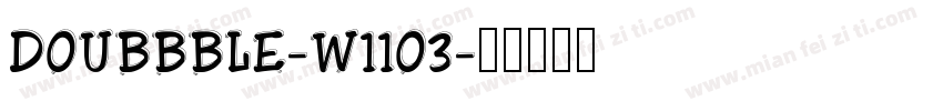 Doubbble-w11o3字体转换