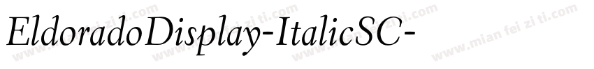 EldoradoDisplay-ItalicSC字体转换