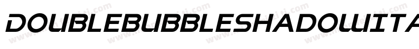 DoublebubbleShadowItalic-97Py字体转换