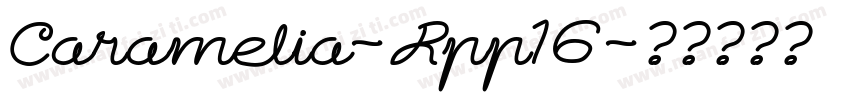 Caramelia-Rpp16字体转换