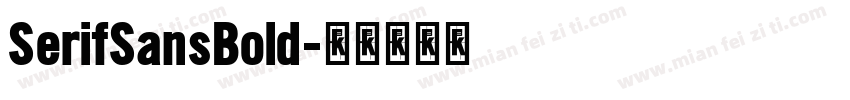 SerifSansBold字体转换