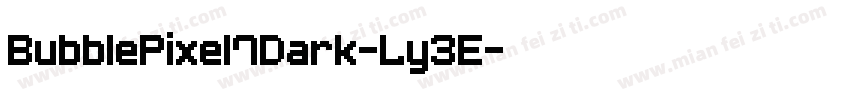 BubblePixel7Dark-Ly3E字体转换
