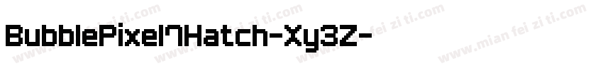 BubblePixel7Hatch-Xy3Z字体转换