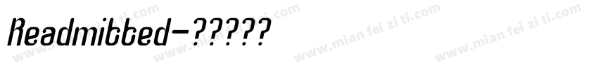 Readmitted字体转换