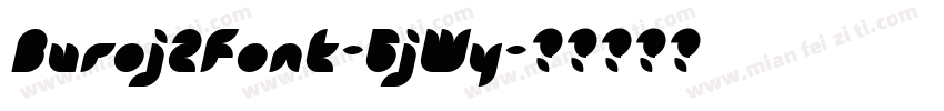Buroj2Font-GjWy字体转换