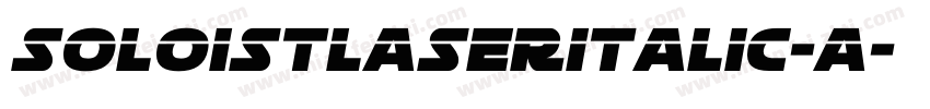 SoloistLaserItalic-A字体转换