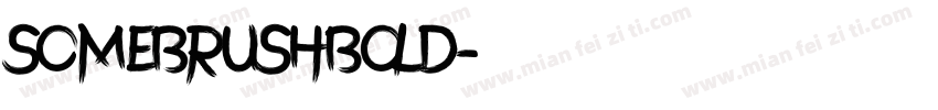 somebrushBold字体转换
