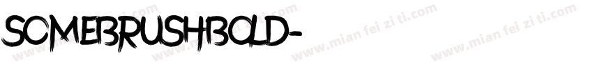 somebrushBold字体转换