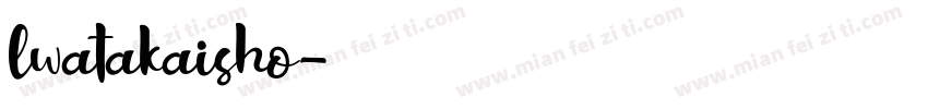 lwatakaisho字体转换
