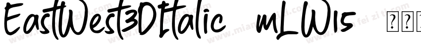 EastWest3DItalic-mLW15字体转换