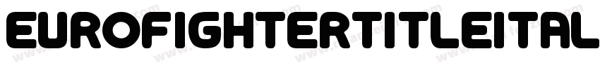 EurofighterTitleItalic-R4ZV字体转换