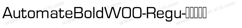 AutomateBoldW00-Regu字体转换