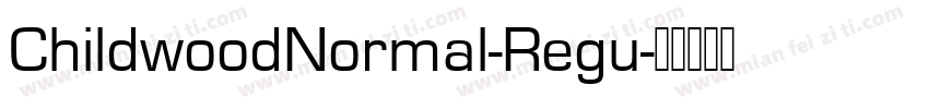 ChildwoodNormal-Regu字体转换