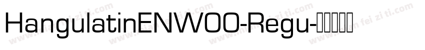 HangulatinENW00-Regu字体转换